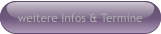 weitere Infos & Termine