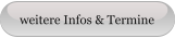 weitere Infos & Termine