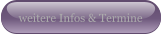weitere Infos & Termine