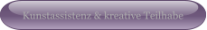 Kunstassistenz & kreative Teilhabe