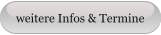 weitere Infos & Termine