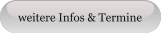 weitere Infos & Termine
