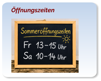 Öffnungszeiten